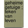 Geheime getuige ; Teken van leven door Amanda Stevens