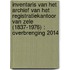 Inventaris van het archief van het registratiekantoor van Zele (1837-1976) : Overbrenging 2014