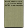 Kosten-batenanalyse norm aankiesbaarheid 112 bij stroomstoringen door Menno van Benthem