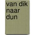 Van dik naar dun