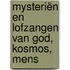 Mysteriën en lofzangen van God, kosmos, mens