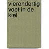 Vierendertig voet in de kiel by Peter Dorleijn