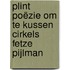 Plint Poëzie om te kussen Cirkels Fetze Pijlman