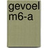 gevoel m6-a