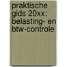 Praktische Gids 20XX: Belasting- en btw-controle door Van Kerchove