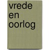 Vrede en oorlog door Jonathan Holslag