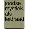 Joodse mystiek als leidraad by Sjef Laenen