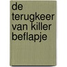 De Terugkeer van Killer Beflapje door Owan Drake