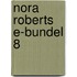 Nora Roberts e-bundel 8
