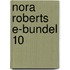 Nora Roberts e-bundel 10