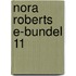 Nora Roberts e-bundel 11