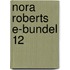 Nora Roberts e-bundel 12