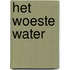 Het woeste water