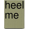 Heel me by Tahereh Mafi
