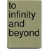 To infinity and beyond