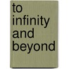 To infinity and beyond door Annabel Bolck