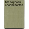 Het Blij Boek Coachkaarten door Eline Kaptein