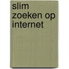 Slim zoeken op internet door Maarten Sprenger