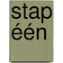 Stap één