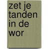 Zet je tanden in de WOR by Maria Genova