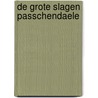 De grote slagen Passchendaele door Ruud Bruijns