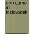 Een dame in Kislovodsk