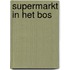 Supermarkt in het bos