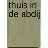 Thuis in de abdij door Hans van den Eeden