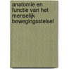 Anatomie en functie van het menselijk bewegingsstelsel door Evie Vereecke