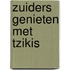 Zuiders genieten met Tzikis