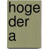 Hoge der A door Kirsten Otten