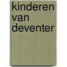 Kinderen van Deventer door René Berends