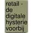 Retail - De digitale hysterie voorbij