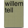 Willem Tell by P. de Zeeuw