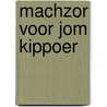 Machzor voor Jom Kippoer by Unknown