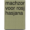 Machzor voor Rosj Hasjana by Unknown
