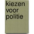 Kiezen voor politie