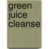 Green Juice Cleanse