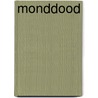 Monddood by Lydia Rood