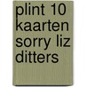 Plint 10 kaarten Sorry Liz Ditters door Liz Ditters