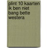Plint 10 kaarten Ik ben niet bang Bette Westera door Bette Westera