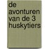 De avonturen van de 3 Huskytiers