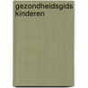 Gezondheidsgids kinderen by Jef Casneuf