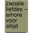 Zwoele liefdes – Amore voor altijd