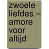 Zwoele liefdes – Amore voor altijd door Sandra Marton