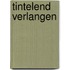 Tintelend verlangen
