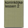 Koninklijke lessen 2 door Jeroen Kriekaard