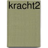 Kracht2 by Bianca Mastenbroek