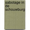 Sabotage in de Schouwburg door Linda Amendt
