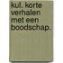 KUL. Korte verhalen met een boodschap.
